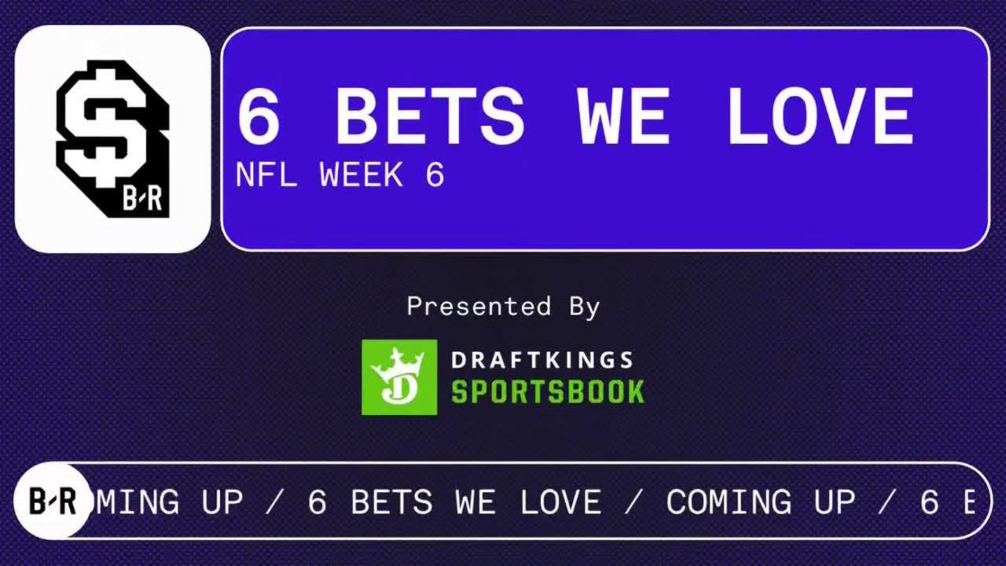 Grading Week 6 Bets We Love  Highlights and Live Video from